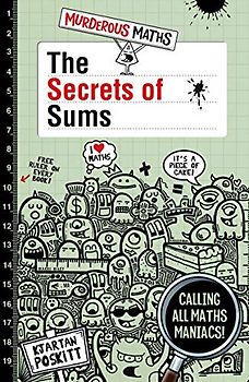 The Secrets of Sums: 1 (Murderous Maths)