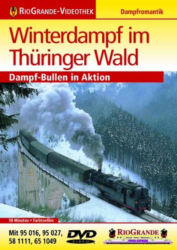 RioGrande: Winterdampf im Thüringer Wald - Dampf-Bullen in Aktion - Dampflokromantik DVD