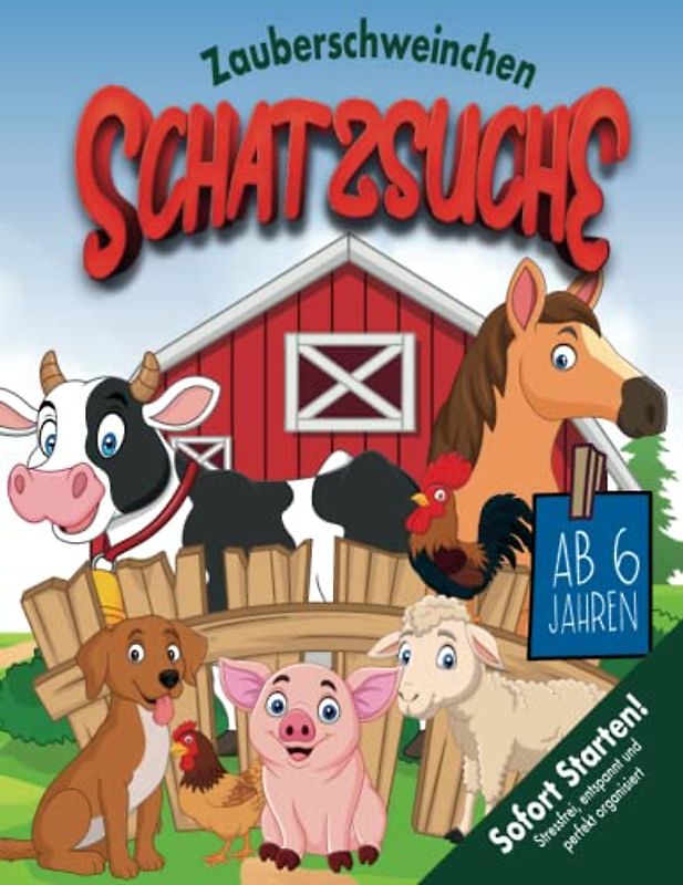 Tier-Schatzsuche Kindergeburtstag ab 6 Jahren: Das Zauberschweinchen - eine abwechslungsreiche Schnitzeljagd mit kreativen Spielstationen & lustigen Rätseln. Sofort startklar! (Bravo Schatzsuche)