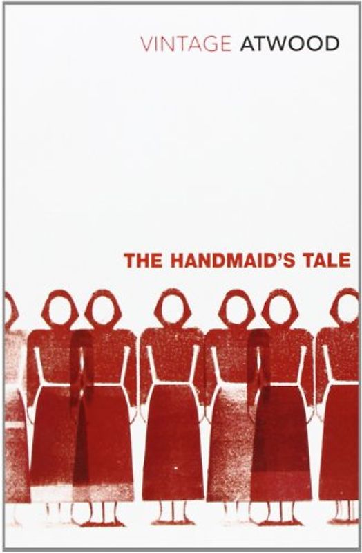 The Handmaid's Tale (Vintage Classics) - Margaret Atwood