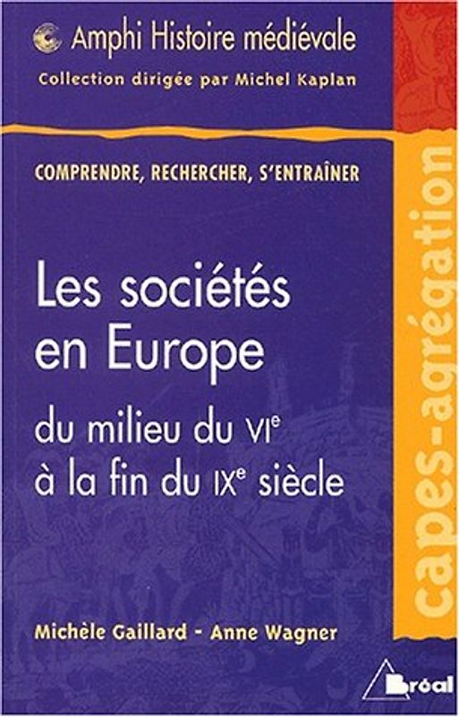 Les sociétés en Europe du milieu du VIème à la fin du IXème siècle (monde byzantin, musulman et slave exclus) (Amphi)