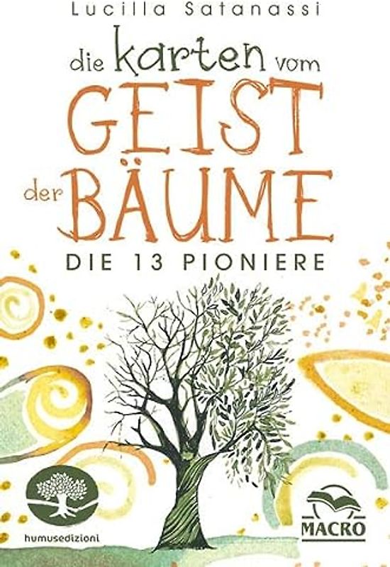 Die Karten vom Geist der Bäume: Die 13 Pioniere