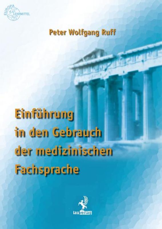 Einführung in den Gebrauch der medizinischen Fachsprache