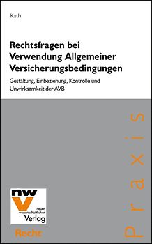 Rechtsfragen bei Verwendung Allgemeiner Versicherungsbedingungen