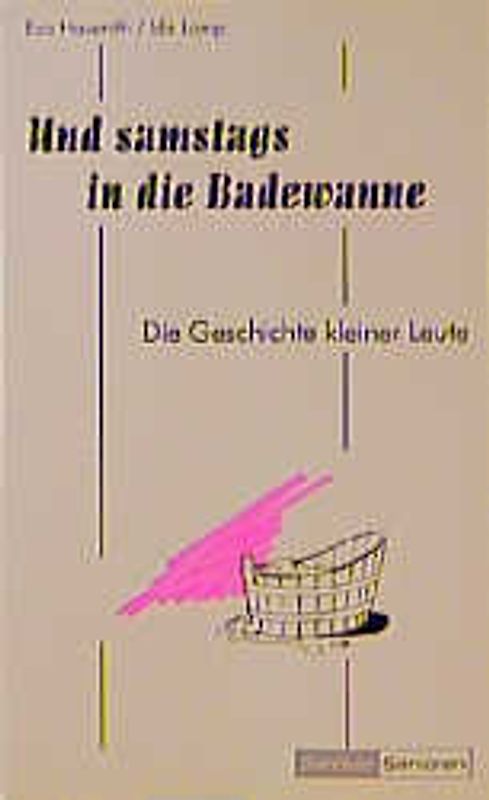 Und samstags in die Badewanne