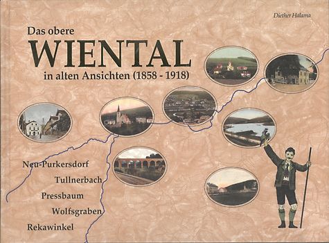 Das obere Wiental in alten Ansichten. (1858-1918).