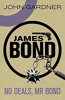 No Deals, Mr. Bond (James Bond) - Gardner, John