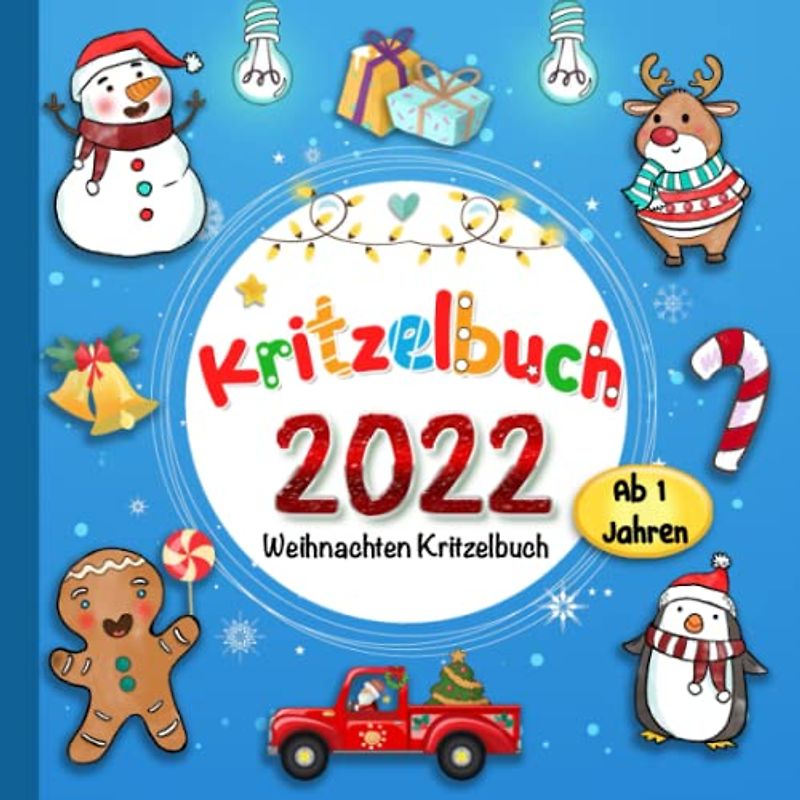 Weihnachten Kritzelbuch ab 1 Jahren: Mein erstes Malbuch mit tollen Motiven zum Ausmalen und Kritzeln für kreativ Kinder - für Winter und Advent Beschäftigungen als Weihnachtsgeschenk.