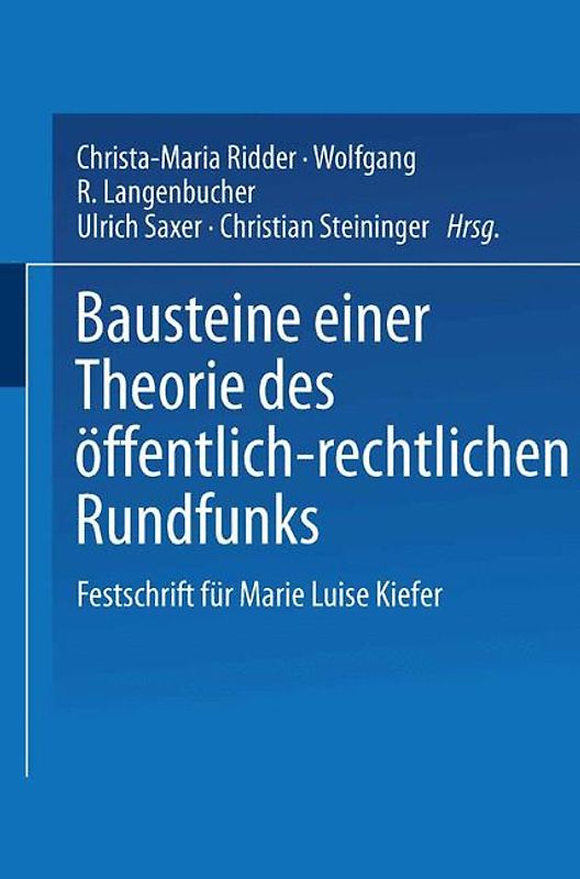 Bausteine einer Theorie des öffentlich-rechtlichen Rundfunks