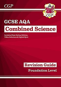 New GCSE Combined Science AQA Revision Guide - Foundation includes Online Edition, Videos & Quizzes: perfect for the 2022 and 2023 exams (CGP GCSE Combined Science 9-1 Revision)