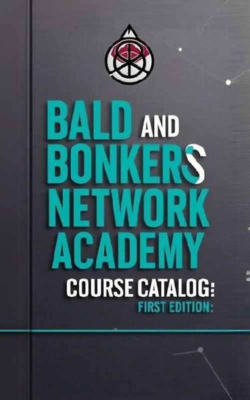 Bald and Bonkers Network Academy Course Catalog