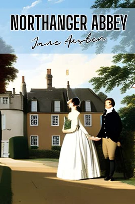 Northanger Abbey (Annotated)