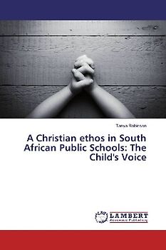 A Christian ethos in South African Public Schools: The Child's Voice