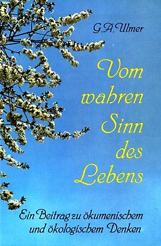 Vom wahren Sinn des Lebens