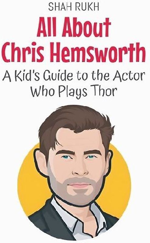 All About Chris Hemsworth