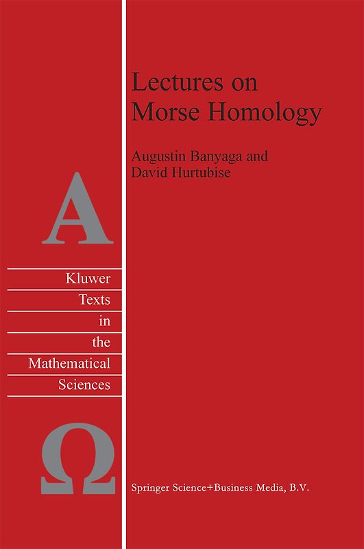 Lectures on Morse Homology