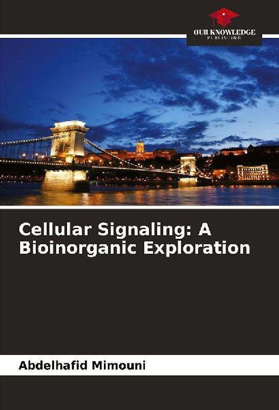 Cellular Signaling: A Bioinorganic Exploration