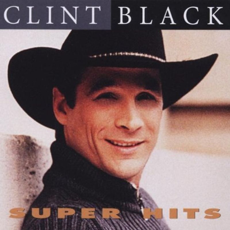 Clint Black - Super Hits
