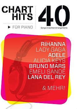 40 Chart-Hits für Piano - In leichten Arrangements