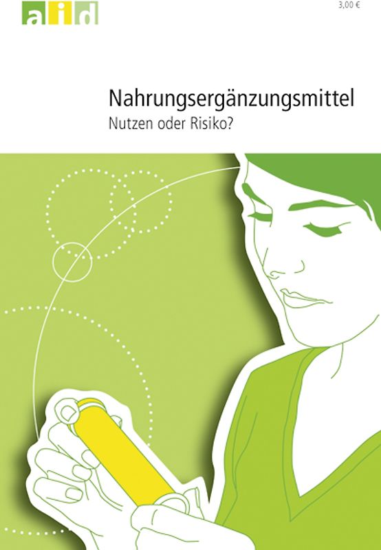 Nahrungsergänzungsmittel - Nutzen oder Risiko?