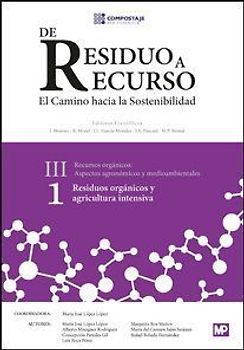 Residuos orgánicos y agricultura intensiva