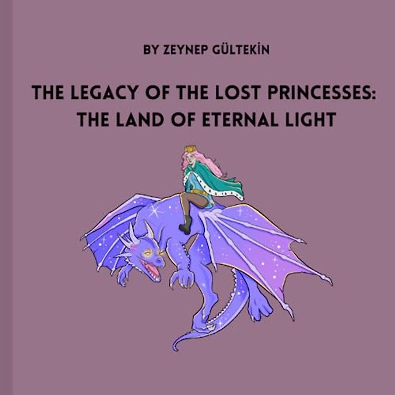 The Legacy of the Lost Princesses: The Land of Eternal Light