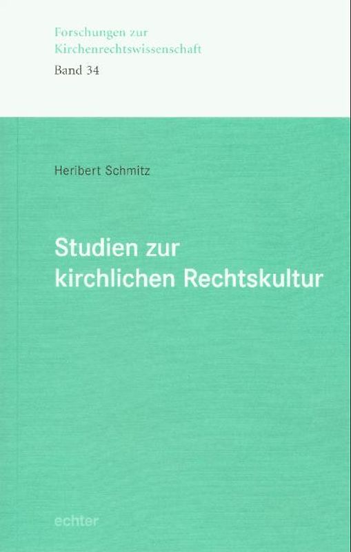 Studien zur kirchlichen Rechtskultur