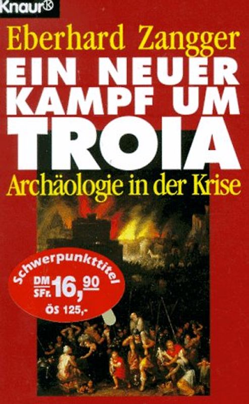 Ein neuer Kampf um Troia. Archäologie in der Krise