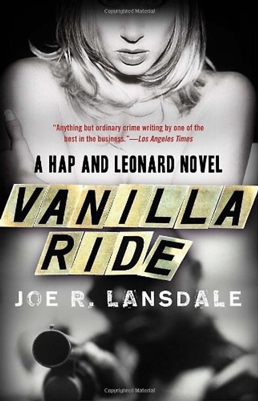 Vanilla Ride (Vintage Crime/Black Lizard) - Joe R. Lansdale