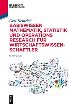 Basiswissen Mathematik, Statistik und Operations Research für Wirtschaftswissenschaftler