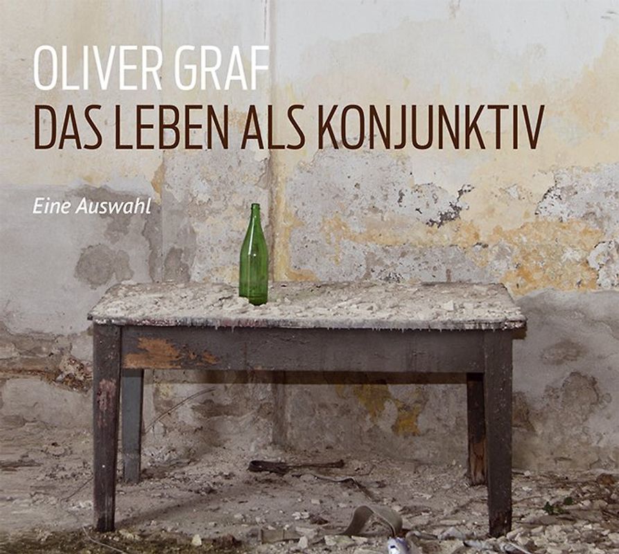 Das Leben als Konjunktiv