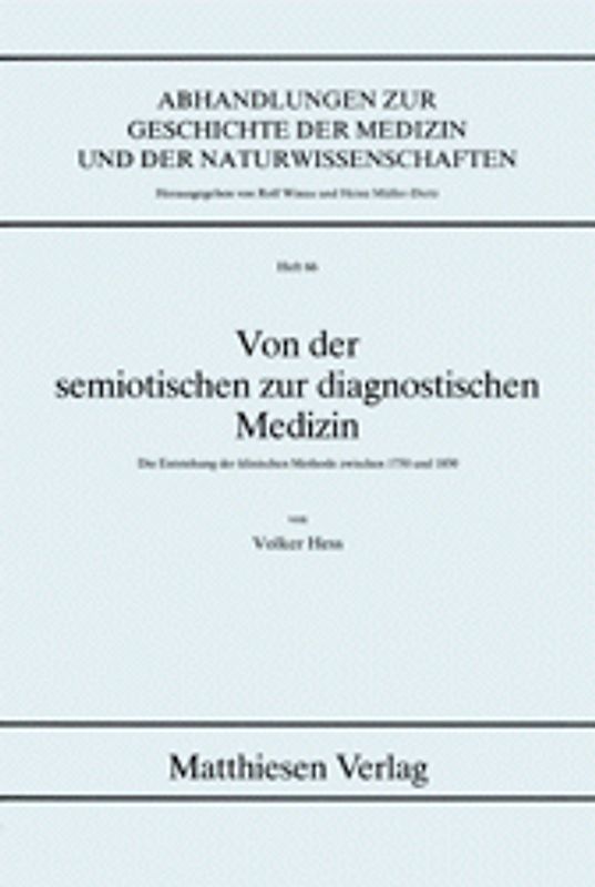 Von der semiotischen zur diagnostischen Medizin