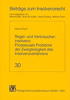 Regel- und Verbraucherinsolvenz: Prozessuale Probleme der Zweigleisigkeit des Insolvenzverfahrens
