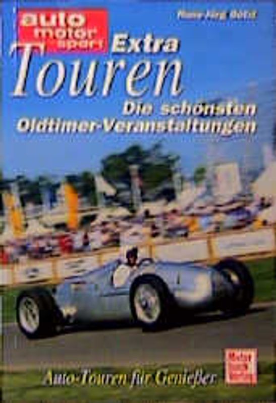 Extratouren - Die schönsten Oldtimer-Veranstaltungen