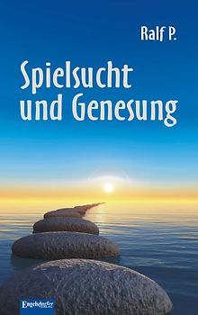 Spielsucht und Genesung