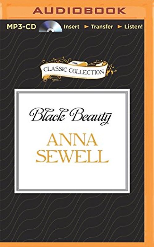 Black Beauty (The Classic Collection)