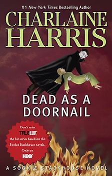 Dead as a Doornail (Original MM Art): A Sookie Stackhouse Novel (Sookie Stackhouse/True Blood)