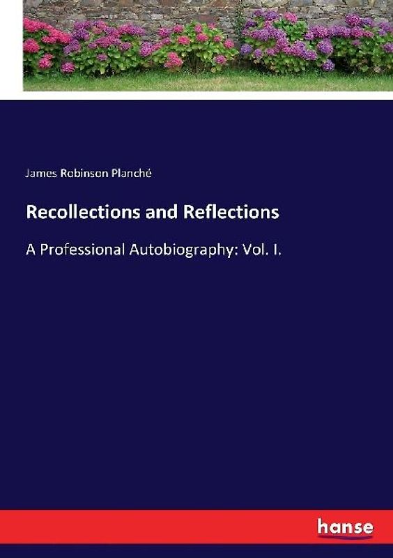 Recollections and Reflections