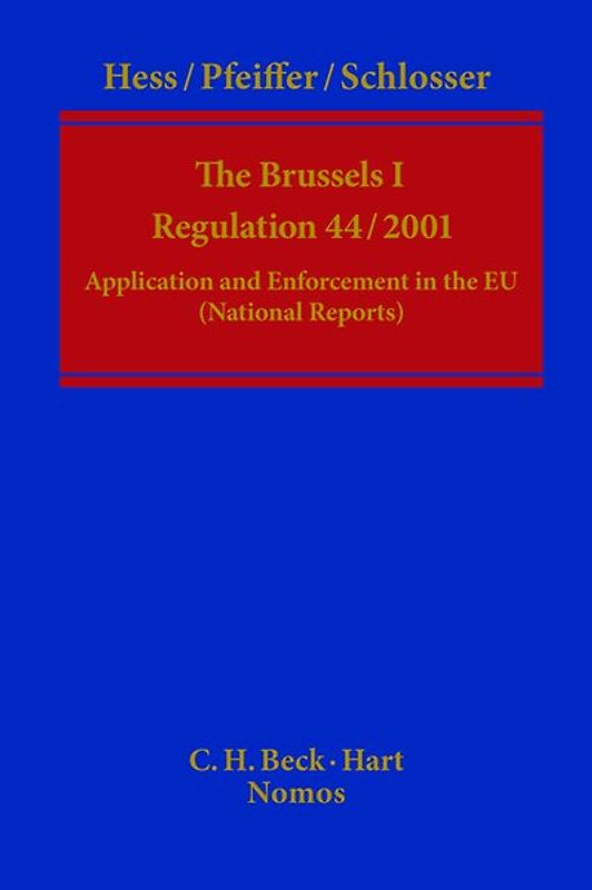 The Brussels I - Regulation (EC) No. 44/2001