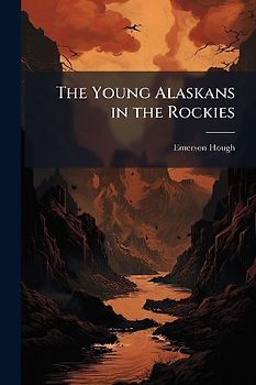 The Young Alaskans in the Rockies