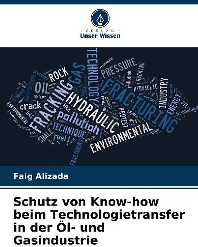 Schutz von Know-how beim Technologietransfer in der Öl- und Gasindustrie