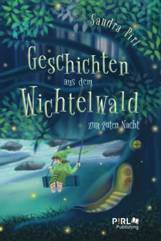 Geschichten aus dem Wichtelwald: zur guten Nacht