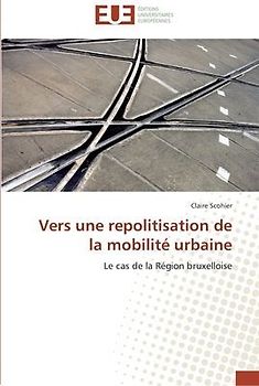 Vers une repolitisation de la mobilité urbaine