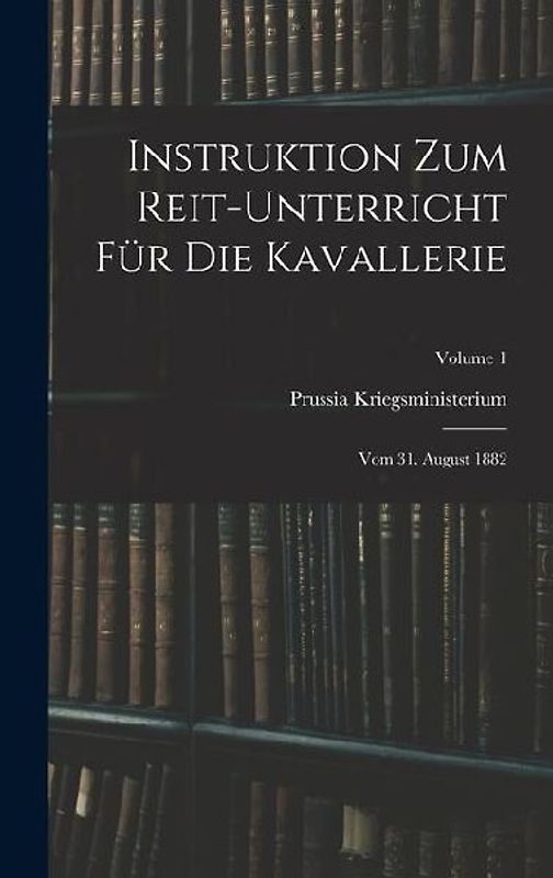 Instruktion Zum Reit-Unterricht Für Die Kavallerie