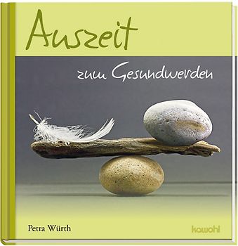 Auszeit zum Gesundwerden