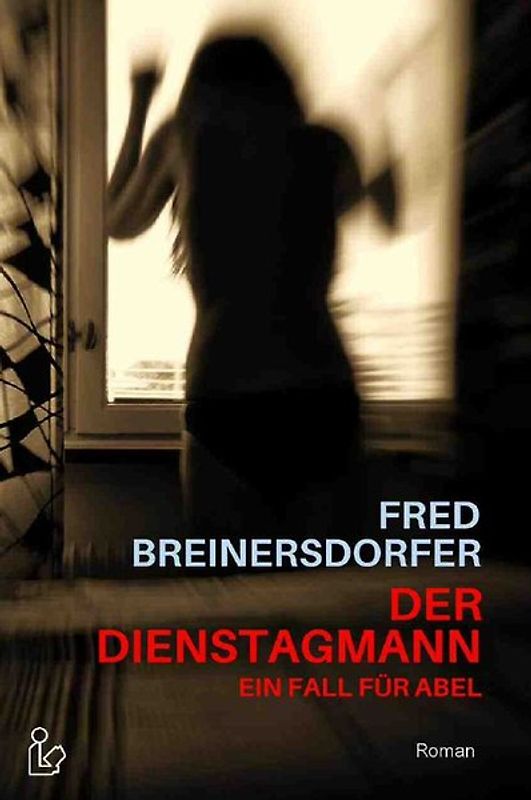 DER DIENSTAGMANN - EIN FALL FÜR ABEL