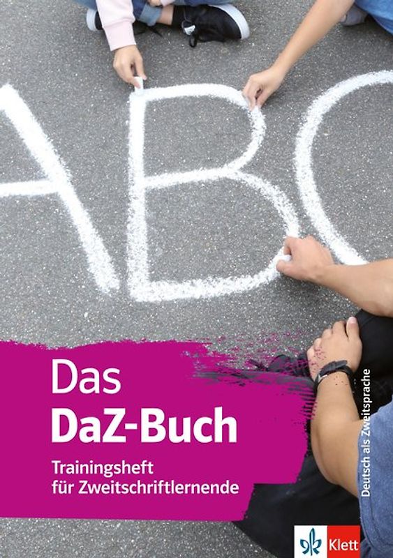 Das DaZ-Buch. Trainingsheft für Zweitschriftlernende