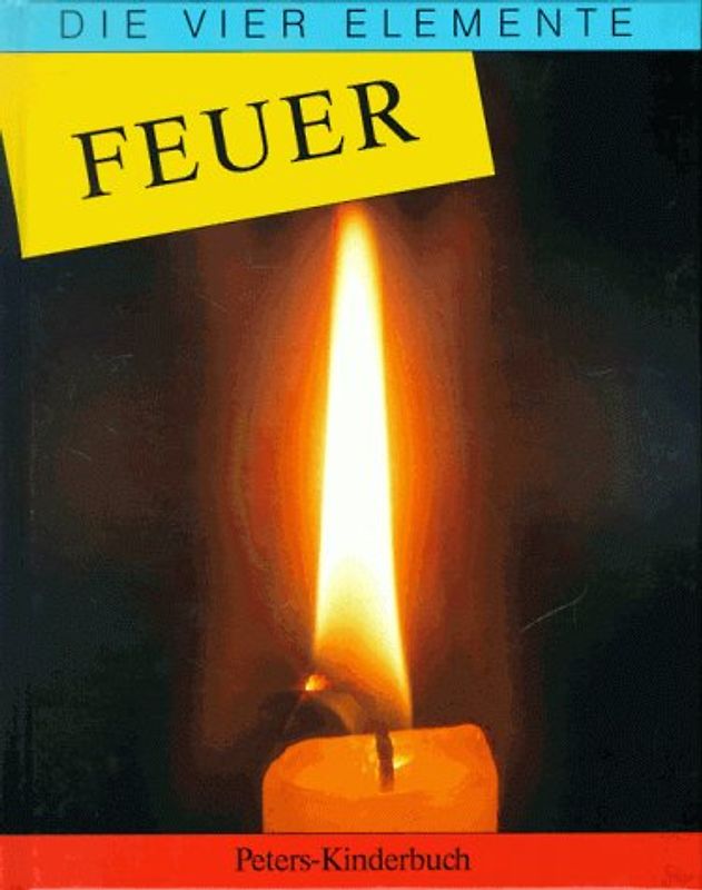 Feuer. Die vier Elemente