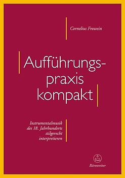 Aufführungspraxis kompakt
