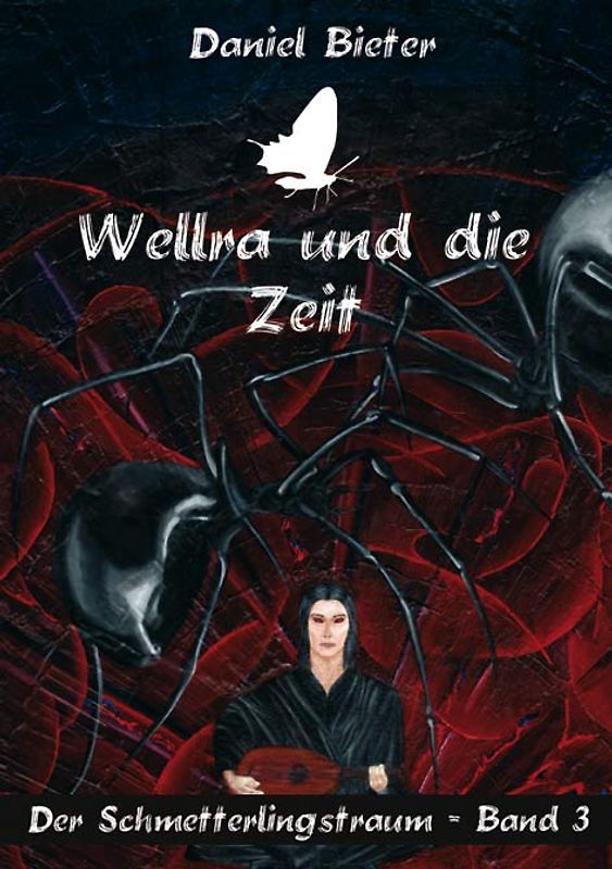 Wellra und die Zeit. Der Schmetterlingstraum - Band 3